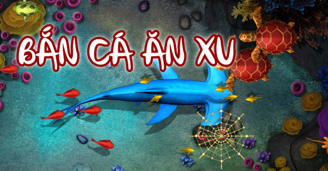 1. Giới thiệu game bắn cá ăn xu