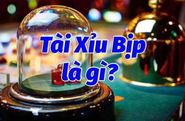 1. Tài xỉu bịp Là Gì?